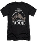 1 Yes I Do Have a Retirement Plan I Plan on Riding Teequeen2603 T-Shirt