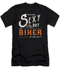 I Hate Being Sexy But I Am a Biker Biker Gift Teequeen2603 T-Shirt